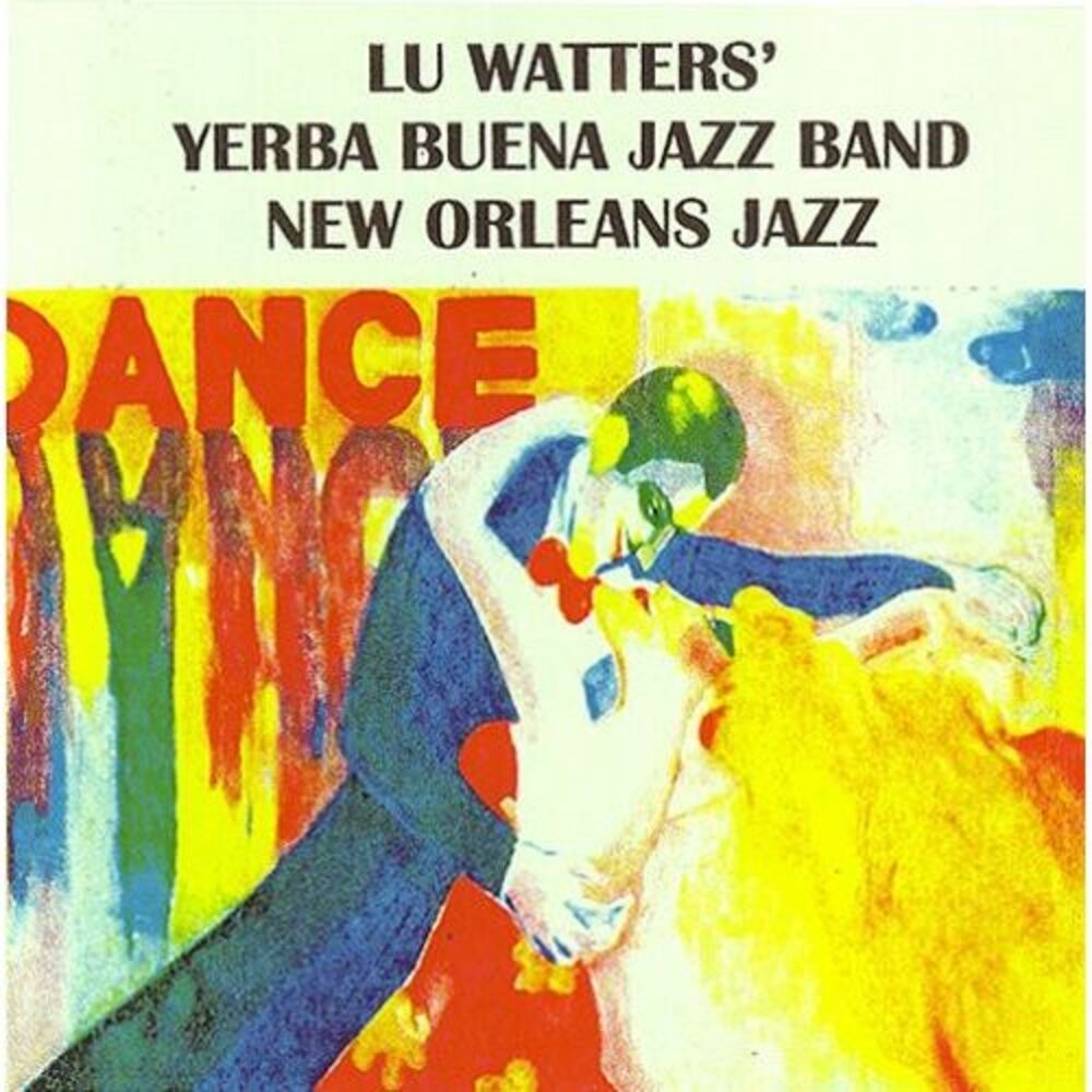 Lu Watters Yerba Buena Jazz Band - Lu Watters Yerba Buena Jazz Band, Vol. 2